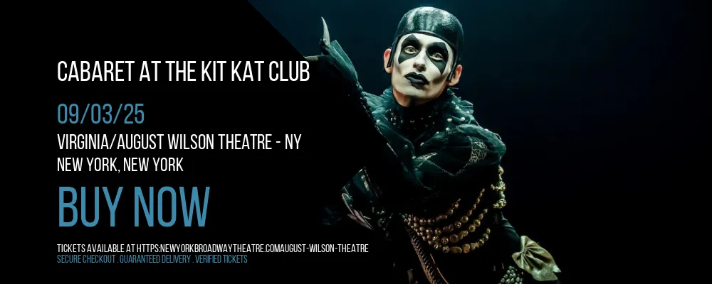 Cabaret at the Kit Kat Club at Virginia/August Wilson Theatre - NY