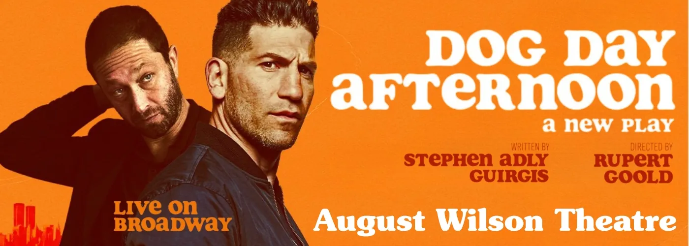 Dog Day Afternoon at August Wilson Theatre