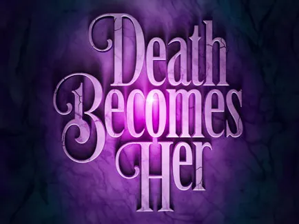 Death Becomes Her tickets