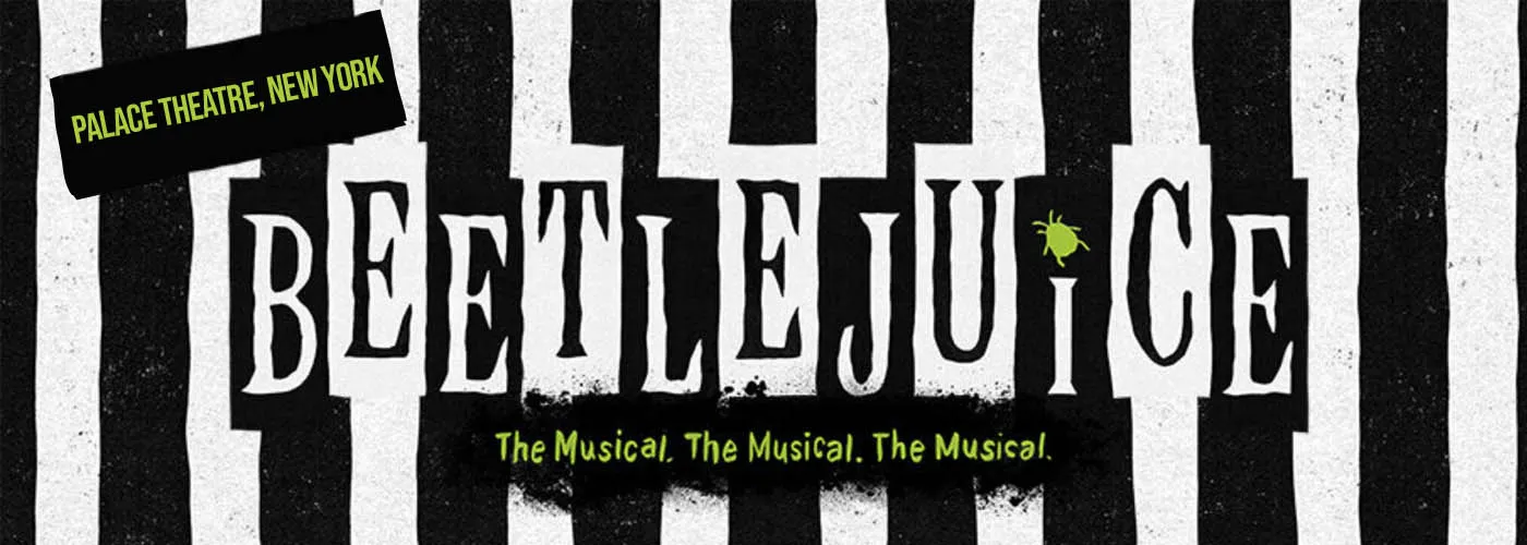 Beetlejuice – The Musical at Palace Theatre