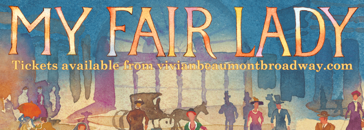 My Fair Lady at Vivian Beaumont Theater
