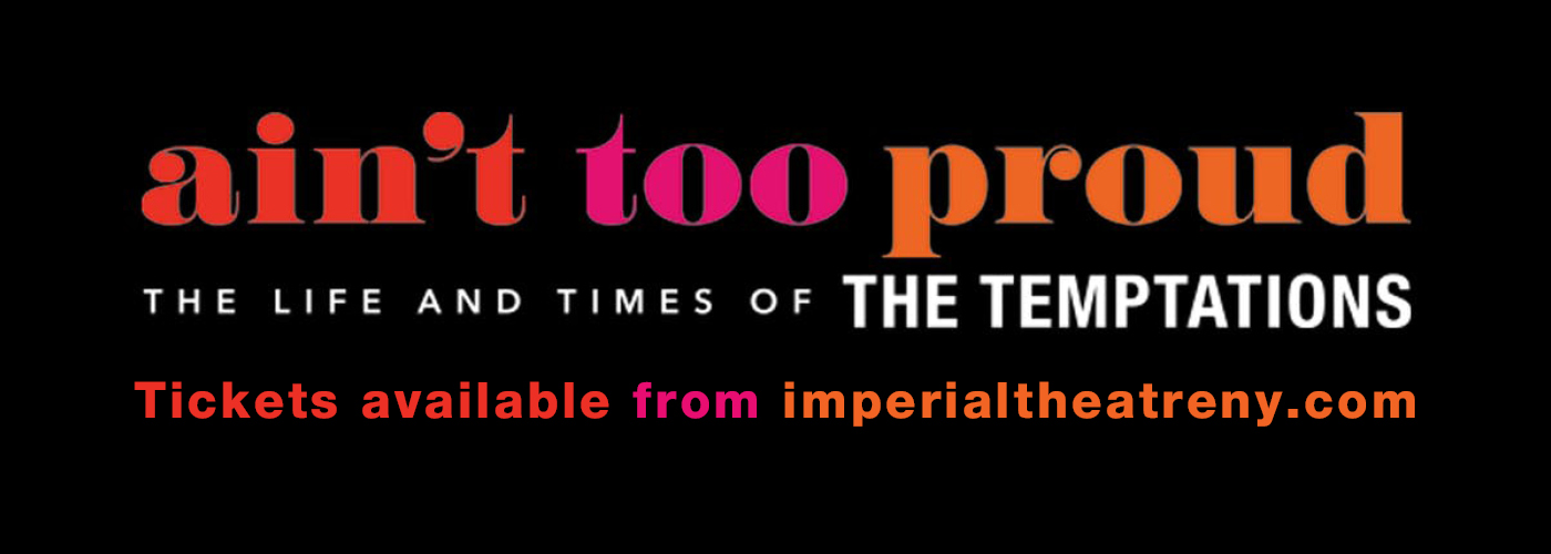 Ain’t Too Proud – The Life and Times of the Temptations
