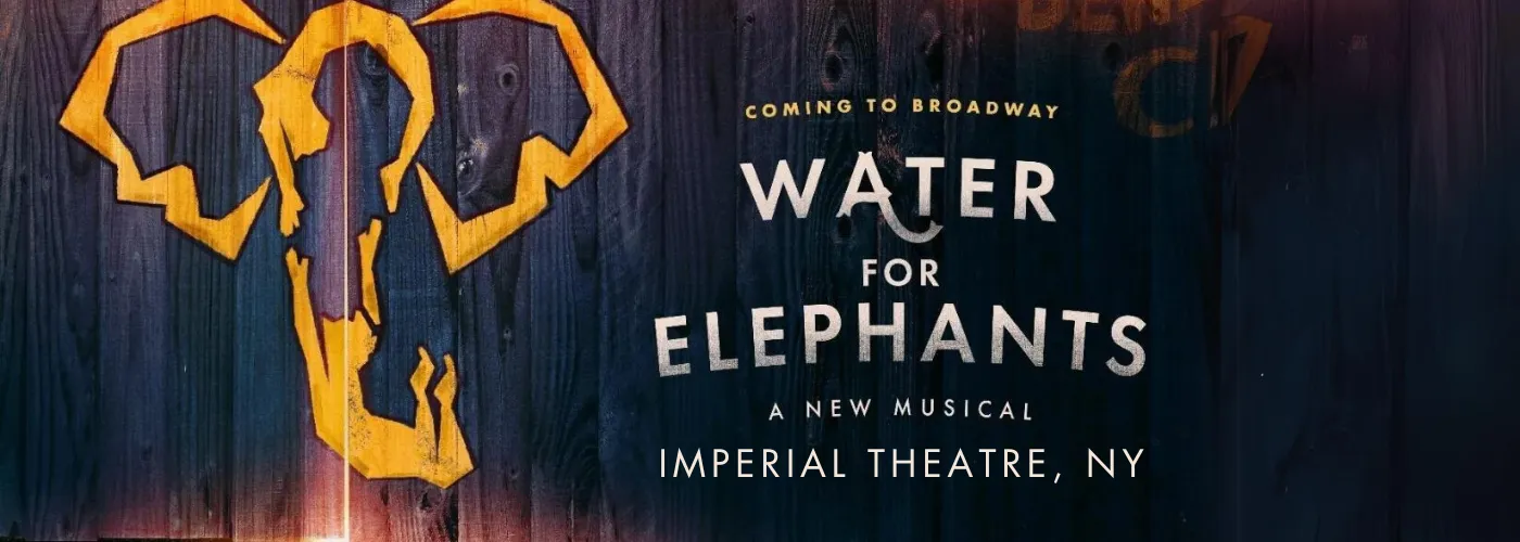Water For Elephants – The Musical at Imperial Theatre